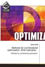 Methods for combinatorial optimization -With examples