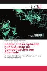 Kaldor-Hicks aplicado a la Cláusula de Compensación por Clientela