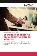 El trabajo académico en la construcción de saberes