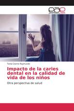 Impacto de la caries dental en la calidad de vida de los niños