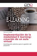 Implementación de la modalidad E learning: creación de un aula virtual