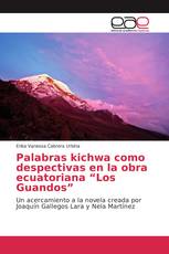 Palabras kichwa como despectivas en la obra ecuatoriana “Los Guandos”