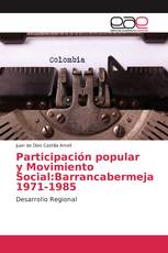 Participación popular y Movimiento Social:Barrancabermeja 1971-1985