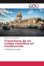 Trayectoria de un campo científico en construcción