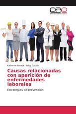 Causas relacionadas con aparición de enfermedades laborales