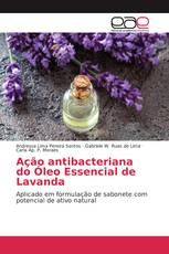 Ação antibacteriana do Óleo Essencial de Lavanda