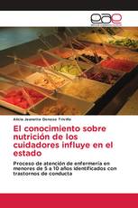 El conocimiento sobre nutrición de los cuidadores influye en el estado