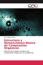 Estructura y Nomenclatura Básica de Compuestos Orgánicos