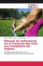 Manual de enfermería en el trayecto del niño con trasplante de órgano