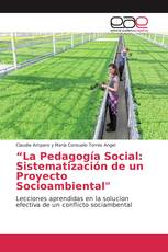 “La Pedagogía Social: Sistematización de un Proyecto Socioambiental"