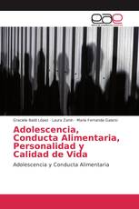 Adolescencia, Conducta Alimentaria, Personalidad y Calidad de Vida