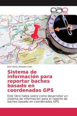 Sistema de información para reportar baches basado en coordenadas GPS