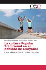 La cultura Popular Tradicional en el poblado de Guayabal