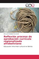 Reflexión proceso de aprobación currículo regionalizado afroboliviano