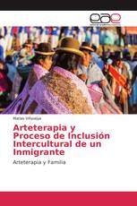 Arteterapia y Proceso de Inclusión Intercultural de un Inmigrante