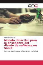 Modelo didàctico para la enseñanza del diseño de software en Salud