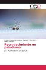 Recrudecimiento en paludismo
