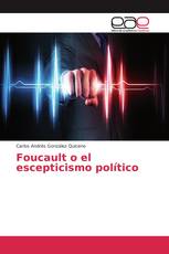 Foucault o el escepticismo político