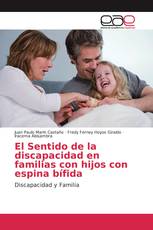 El Sentido de la discapacidad en familias con hijos con espina bífida