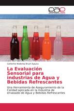 La Evaluación Sensorial para industrias de Agua y Bebidas Refrescantes