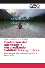 Evaluación del aprendizaje desarrollando habilidades cognitivas