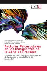 Factores Psicosociales en los Inmigrantes de la Zona de Frontera