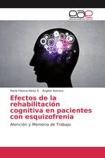 Efectos de la rehabilitación cognitiva en pacientes con esquizofrenia