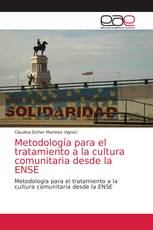 Metodología para el tratamiento a la cultura comunitaria desde la ENSE