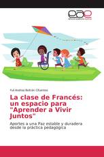 La clase de Francés: un espacio para "Aprender a Vivir Juntos"