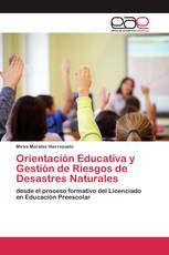 Orientación Educativa y Gestión de Riesgos de Desastres Naturales