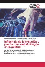 Influencia de la creación y producción radial bilingüe en la actitud