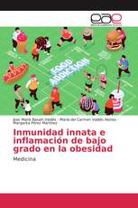 Inmunidad innata e inflamación de bajo grado en la obesidad