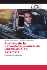 Análisis de la naturaleza jurídica de UberBLACK en Colombia