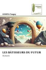 LES BÂTISSEURS DU FUTUR
