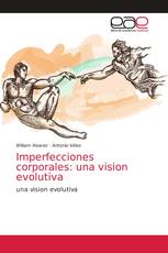 Imperfecciones corporales: una vision evolutiva