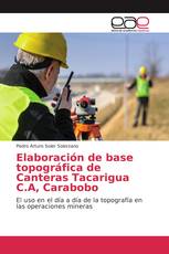 Elaboración de base topográfica de Canteras Tacarigua C.A, Carabobo