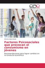 Factores Psicosociales que provocan el consumismo en jóvenes