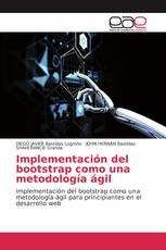 Implementación del bootstrap como una metodología ágil