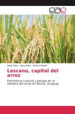 Lascano, capital del arroz