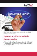 Ligadura y Esclerosis de Hemorroides