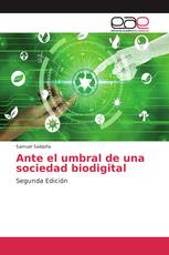 Ante el umbral de una sociedad biodigital