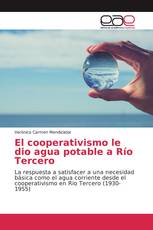 El cooperativismo le dio agua potable a Río Tercero