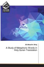 A Study of Metaphoric Words in Holy Quran Translation