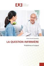 LA QUESTION INFIRMIÈRE