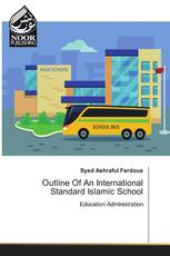 Outline Of An International Standard Islamic School