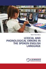 LEXICAL AND PHONOLOGICAL ERRORS IN THE SPOKEN ENGLISH LANGUAGE