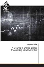 A Course in Digital Signal Processing with Examples