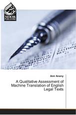 A Qualitative Assessment of Machine Translation of English Legal Texts