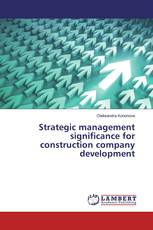 Strategic management significance for construction company development