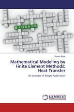 Mathematical Modeling by Finite Element Methods: Heat Transfer